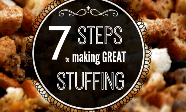 7 Steps for Making Great Stuffing (Dressing)